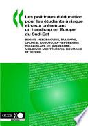 Télécharger le livre libro Les Politiques D'éducation Pour Les étudiants à Risque Et Ceux Présentant Un Handicap En Europe Du Sud-est Bosnie-herzégovine, Bulgarie,...